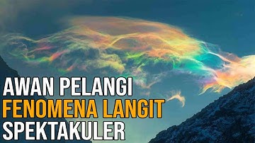 Awan Berwarna Pelangi, Fenomena Langka Yang Spektakuler Di Langit | Fakta Unik