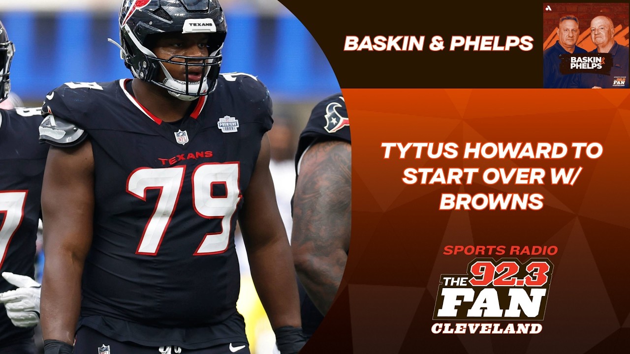 John McClain: RT/RG Tytus Howard excited to start over w/ Browns following trade from Texans