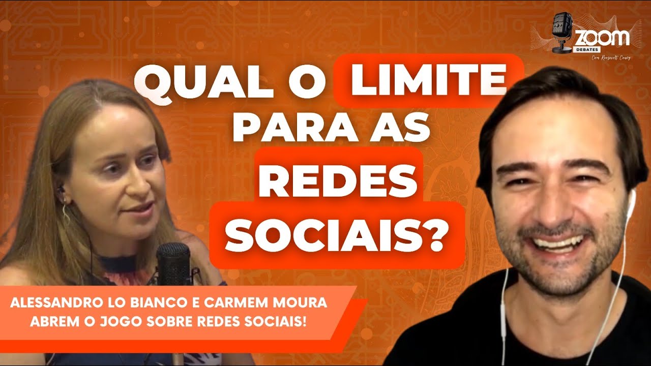 Zoom Debates | Alessandro Lo Bianco e Carmem Moura abrem o jogo sobre REDES SOCIAIS!