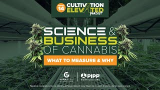 Grow Glide - The Science &amp; Business of Cannabis: What To Measure &amp; Why