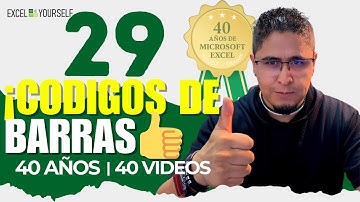 40 años de Excel | ¿Códigos de Barras que FUNCIONAN en Excel? ¡SÍ SE PUEDE! | Video 29 - 40 #excel
