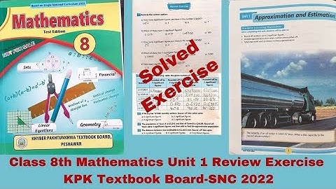 Class 8 Mathematics Unit 1| Review Exercise | New Syllabus 2022 SNC | Approximation and Estimation