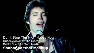 Don't Stop The High Hopes Now (Queen\Panic! At The Disco\ David Guetta ft Sam Martin)