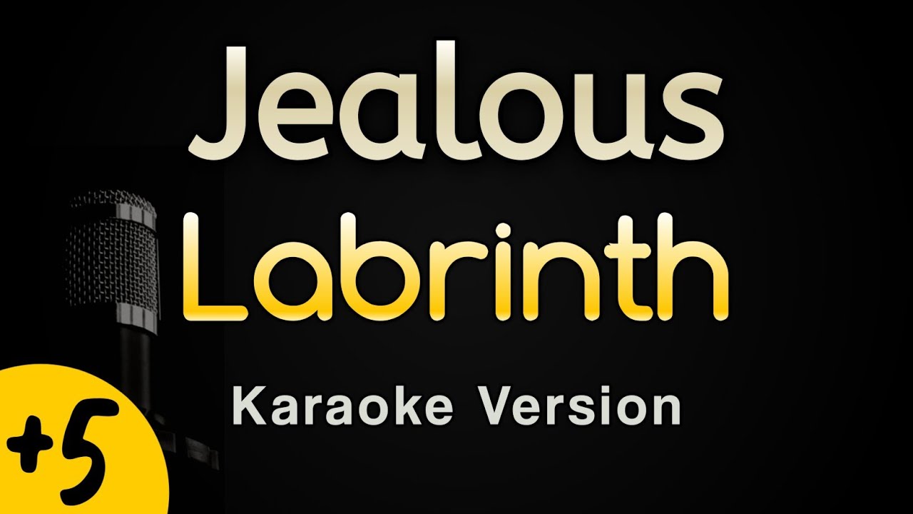 Jealous - Labrinth (Karaoke Songs With Lyrics - Higher Key) Jealous - Labrinth (Karaoke Songs With Lyrics - Higher Key)
