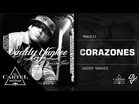 17. Corazones - Barrio Fino (Bonus Track Version) Daddy Yankee