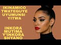 INDAMUTSA TWABATEGURIYE YITWA INKORAMUTINA YINKORA SHYANO INDAMUTSA TWABATEGURIYE YITWA INKORAMUTINA YINKORA SHYANO