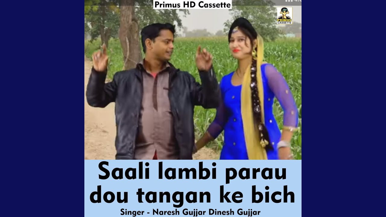 Saali Lambi Parau Dou Tangan Ke Bich (Hindi Song)