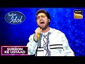 'Main Jahan Rahoon' पर Mohd. Danish के सुरों ने पार की सभी Limits | Indian Idol 12| Surron Ke Ustaad