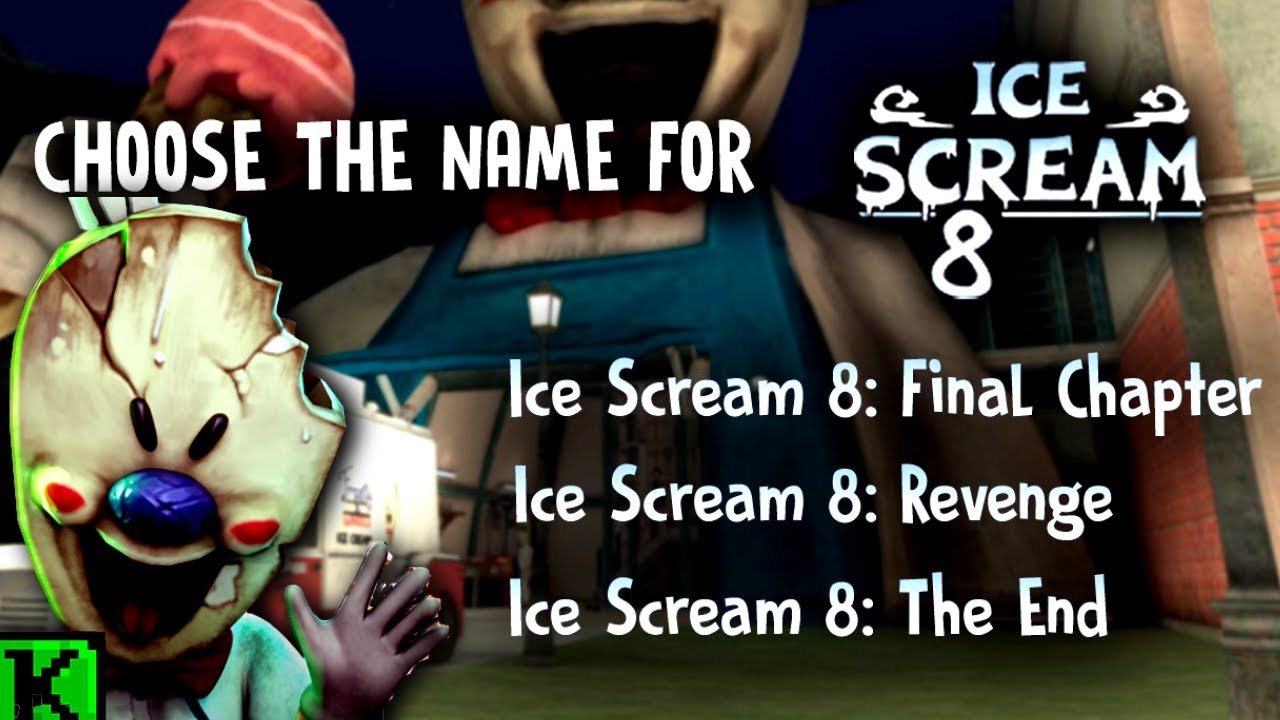 Ice Scream 8 - Play Bad Ice Cream Game