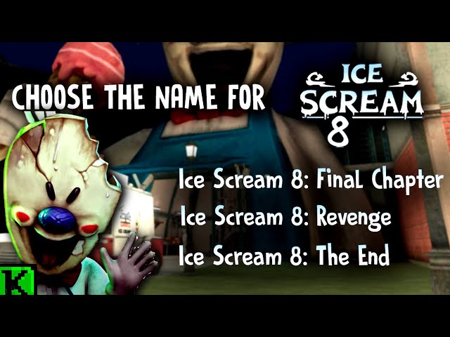 Ice Scream 8: Final Chapter - RELEASE DATE 