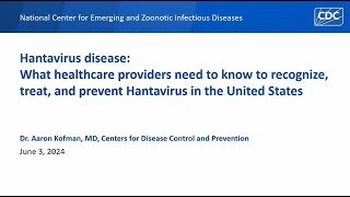 Hantavirus in the Unites States: What healthcare providers need to know