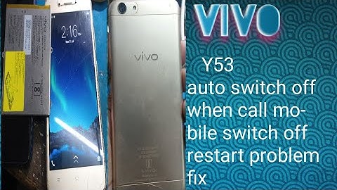 Vivo Y53 auto restart problem solution/  Vivo Y53 when when call mobile switch off problem fix