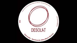 Rosario Internullo - Sentimente (Nea Marin Remix) (Desolat 002)