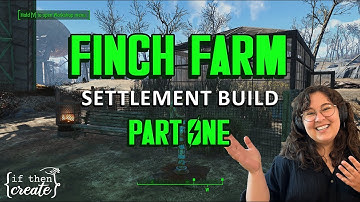 Finch Farm - PART ONE - a cozy fallout 4 settlement build! (no mods)