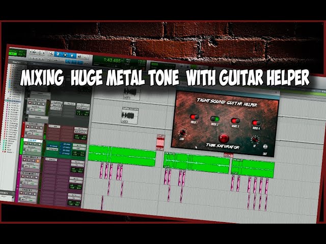 MIXING HUGE METAL TONE WITH GUITAR HELPER