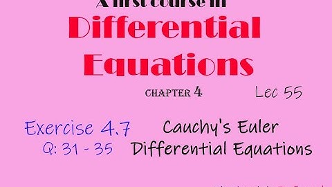 Differential Equations || Lec 55 || Ex: 4.7: Q31 - 35 || Cauchy
