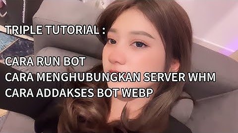 TUTORIAL RUN BOT AKTIF 24 JAM DI PANEL || CARA MENGHUBUNGKAN SERVER WHM || CARA ADDAKSES GRUB #bot