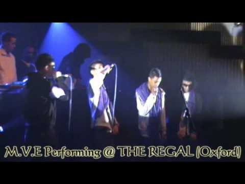 MVE Performing @ THE REGAL (Oxford) - PART 1/3