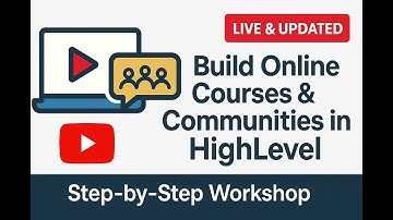 Build Online Courses & Communities in HighLevel (Step by Step) Full Workshop by MarketerM8