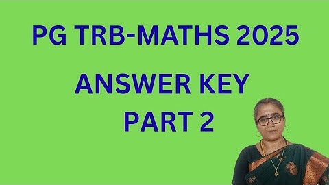 PG TRB MATHEMATICS 2025 ANSWER KEY PART 2 #pgtrbmaths #pgtrb2025  #pgtrb #answerkey
