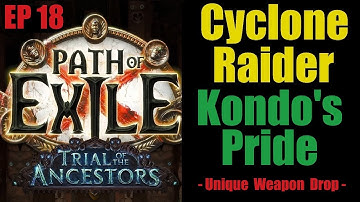 Path of Exile: Ep 18 Cyclone Raider - Big DPS Boost Kondo