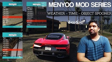 Weather, Time and Object Spooner Options Telugu | Menyoo Mod Series Episode 4 | STGW |