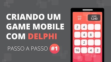 Criando um game mobile em Delphi