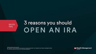 3 reasons you should open an IRA