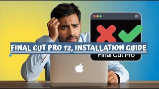 Install Final Cut Pro 12 FREE Trial Full Version on Any Mac