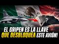 LA VENTAJA OCULTA del GRIPEN para MÉXICO de la que NADIE HABLA!