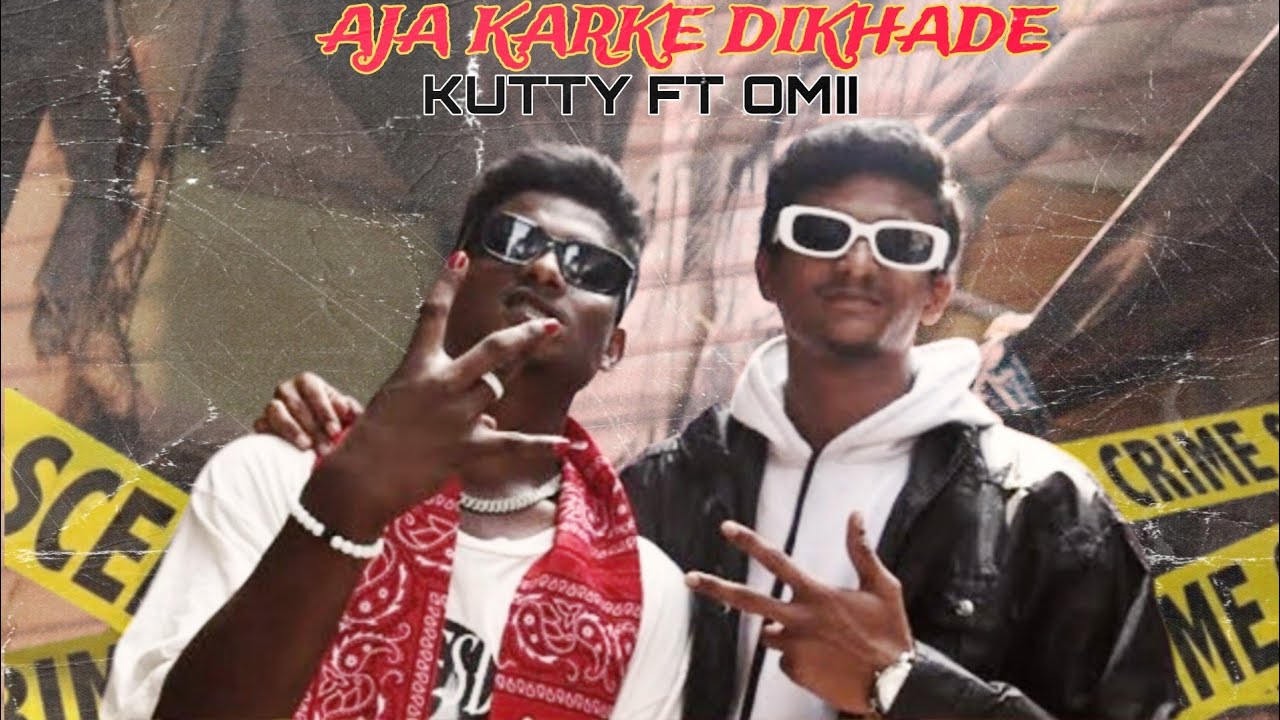 AJA KARKE DIKHADE - KUTTY_RAPPER | ft@yoursomii. (OFFICIAL MUSIC VIDEO ...