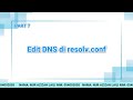 Edit DNS di `/etc/resolv.conf`