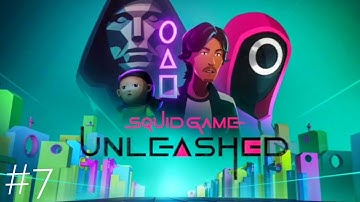 SQUID GAME UNLEASHED - Gameplay Walkthrough Part 7 - Crazy Gamer - 2024