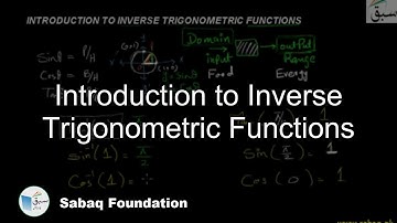 Introduction to Inverse Trigonometric Functions, Math Lecture | Sabaq.pk