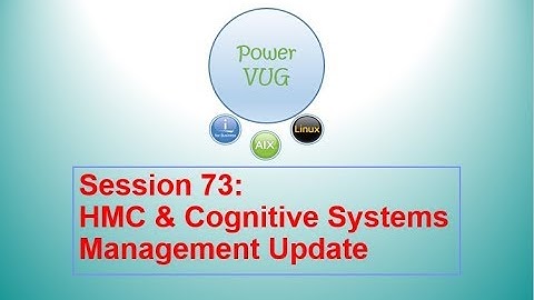 73 HMC and Cognitive Systems Management Update