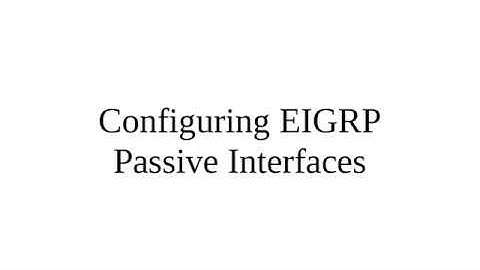 PacketTracer - Configuring EIGRP Passive Interfaces