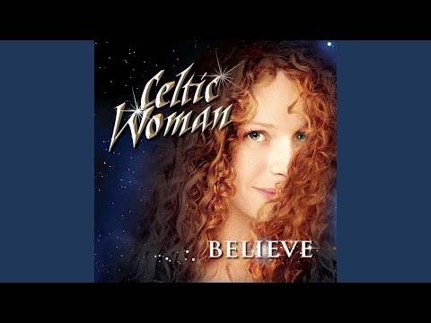 Teir Abhaile Riu - Celtic Woman