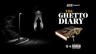YBE - Ghetto Diary (Audio) Prod by GnB