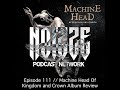 Machine Head Of Kingdom and Crown Album Review