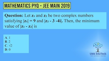 Let z₁ and z₂ be two complex numbers satisfying |z₁| = 9 and |z₂ - 3 -4i|. Then, the minimum value