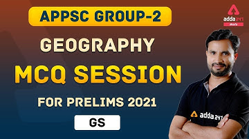 APPSC GROUP-2 | General Studies | GEOGRAPHY MCQ SESSION FOR PRELIMS 2021