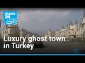 Abandoned villas: Turkey's luxury ghost town