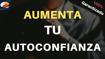 ¿Cuáles son las 8 formas de mejorar la confianza en uno mismo?