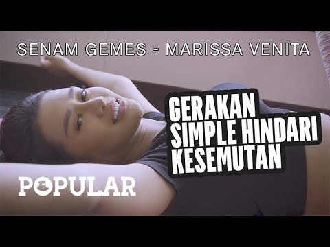 Gerakan Simple Hindari Kesemutan | Senam Gemes - Marissa Venita | Popular Magazine Indonesia