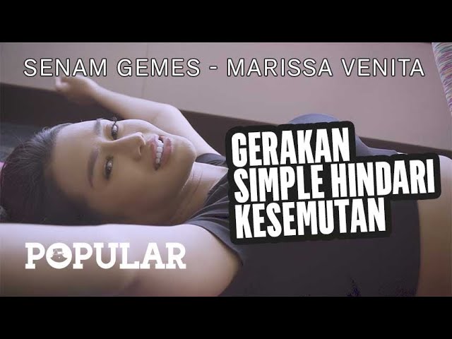 Gerakan Simple Hindari Kesemutan | Senam Gemes - Marissa Venita | Popular Magazine Indonesia class=