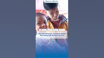 Siti TKI Menangis Ceritakan Reaksi Sha Wang saat Bertemu Ibu Kandungnya, Pilu Tak Dihiraukan