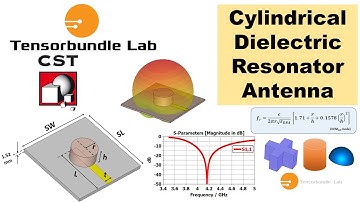CST Tutorial: Cylindrical Dielectric Resonator Antenna in CST