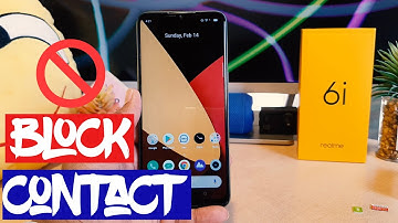 How to Block Contact in Realme 6i - Block Calls & Texts