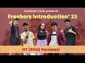 Freshers introduction 2023  outreach club  iit bhu varanasi