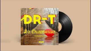 Dr-T: Ra dumelana